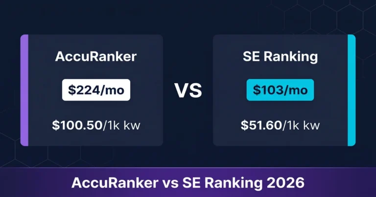 AccuRanker vs SE Ranking: Which Is Worth the Price? (2026)